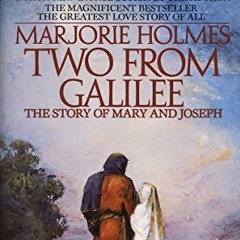 ( Pk12 ) Two From Galilee: The Story Of Mary And Joseph by  Marjorie Holmes ( 8z4Jp )