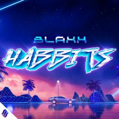 BLAXX - Habbits