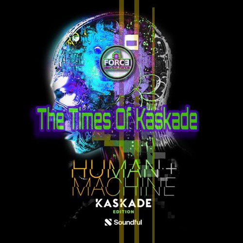 The Times Of Kaskade | Human+Machine 2024