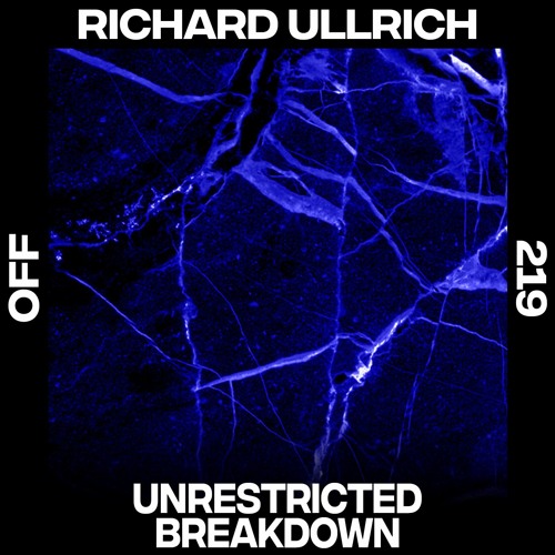 Richard Ullrich - Unrestricted Breakdown [OFF Recordings]