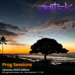 “Prog Sessions, January 2025 Edition” a progressive house demo mix, recorded live Jan 11th, 2025