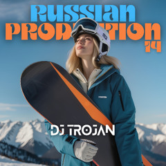 DJ Trojan - Russian Production 14