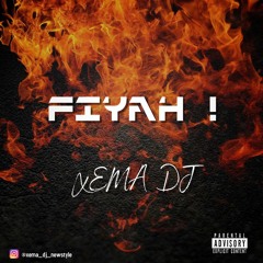 Xema Dj - Fiyah!
