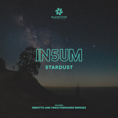 IN5UM - Stardust (Vince Forwards Remix)