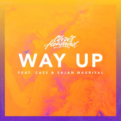 Way Up (feat. CASS & Sajan Nauriyal)