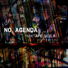 No Agenda mixtAPE side a