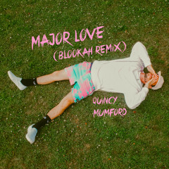Major Love (Blookah Remix)