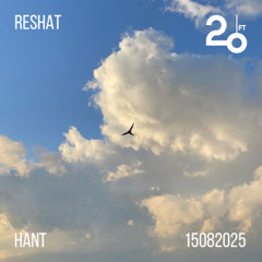 Reshat @ 20ft Radio - 15/08/2025