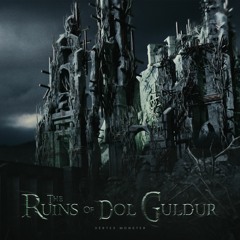 The Ruins Of Dol Guldur