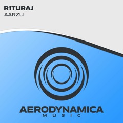R1TURAJ - Aarzu [Aerodynamica Music]