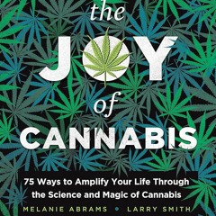 ❤pdf The Joy of Cannabis: 75 Ways to Amplify Your Life Through the Science and Magic of Cannabis