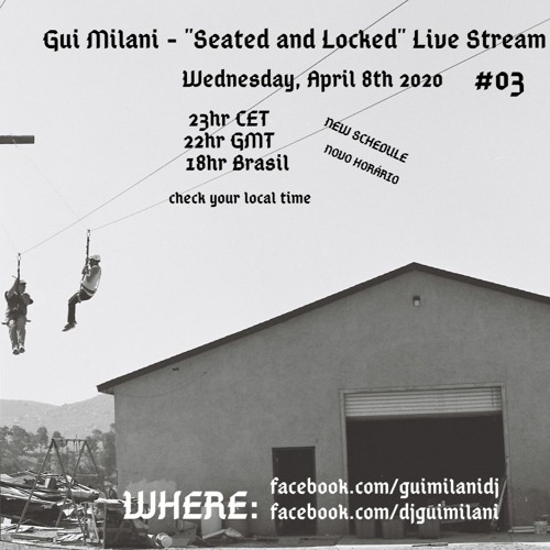 [SET] Gui Milani - Seated And Locked #03 Live (April 2020)