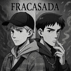Fracasada