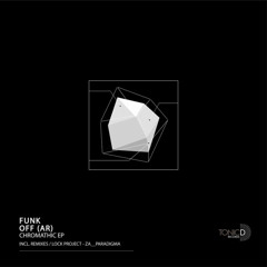 TDR124 || Funk Off (AR) - Chromathic (Lock Proyect Remix)[Chromathic EP] OUT NOW!!!