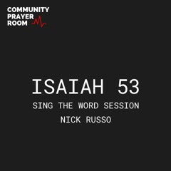 I Never Knew How Much I Needed You (Isa. 53) | Sing The Word Session