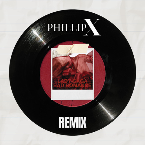 Lady Gaga - Bad Romance (Phillip X Remix) - FILTERED FOR COPYRIGHT / FREE DOWNLOAD