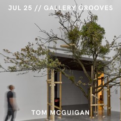 Jul 25 // gallery grooves // Lounge, Groove, Jazz House, Deep House