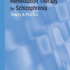 download EBOOK 🎯 Cognitive Remediation Therapy for Schizophrenia: Theory and Practic