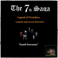 7th Saga - 20 - Kamil Dowanna -