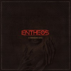 Entheos "A Thousand Days"