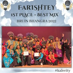 Farishtey @ Bruin Bhangra 2022 [1st Place + Best Mix] ft. Legitamit #Kalerity