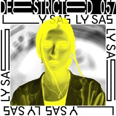 DEESTRICTED PODCAST 057 | LY SAS