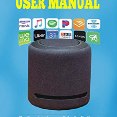 [Get] KINDLE 📃 Echo Studio User Manual: The Complete Amazon Echo Studio User Guide f