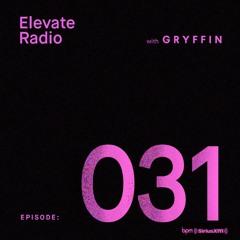ELEVATE RADIO 031
