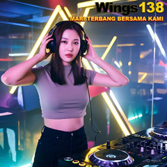 DJ BREAKBEAT FULL MELODY 2025 REQ WINGS138