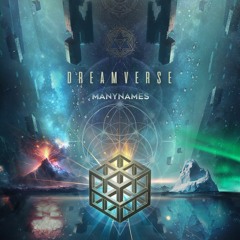 ManyNames - Dreamverse (Fusionista Remix)