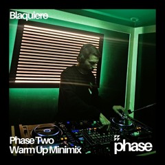 Phase Two Warm Up Minimix