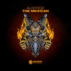 AUSTROZ - The Mexican