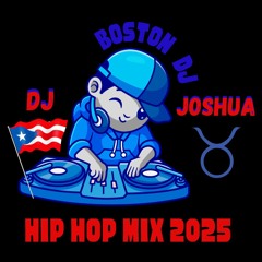 DJ JOSHUA HIP HOP MIX 2025