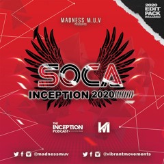 Madness Muv Presents Soca Inception 2020