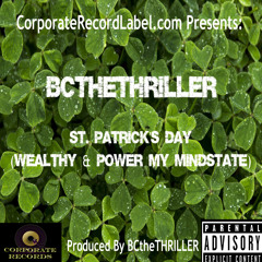 St. Patrick's Day (Wealthy & Power My MindState)