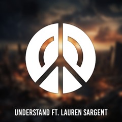 Understand ft. Lauren Sargent