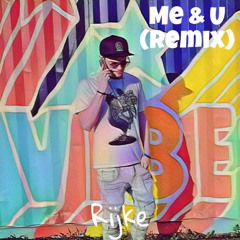 ME & U - (Cassie) - Rijke Remix