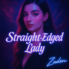 Straight-Edged Lady