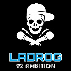 LaDroG - 92 AMBITION