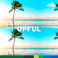 Feel-Good Reggae & Tropical Pop: Upful