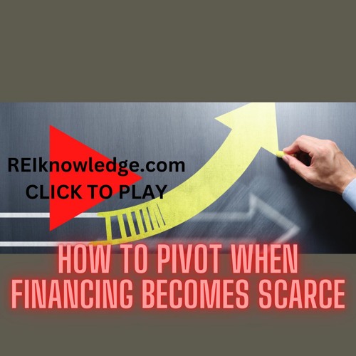 How To Pivot When Financing Becomes Scarce