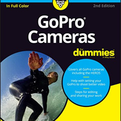 DOWNLOAD EBOOK 📨 GoPro Cameras For Dummies (For Dummies (Lifestyle)) by  John Carucc