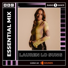 LAUREN LO SUNG — BBC RADIO 1 ESSENTIAL MIX — 25.11.23