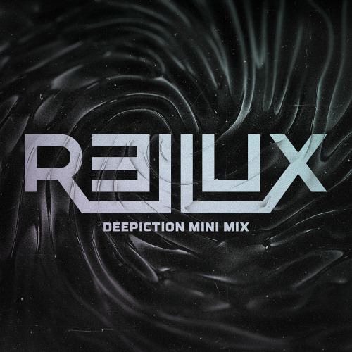 RELLUX | Deepiction | MiniMix