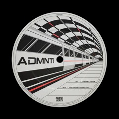 ADMNTi - Overthink