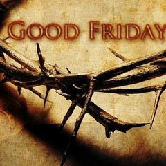 It's Good Friday, but Sunday's comin' - 032924