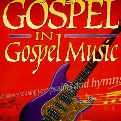 Open PDF Keeping the Gospel in Gospel Music by  Scott Wesley Brown
