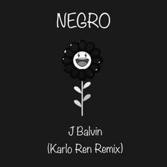 NEGRO - J Balvin (Karlo Ren Remix)