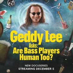 Geddy Lee Asks: Are Bass Players Human Too?; Season  Episode  | FuLLEpisode -609840