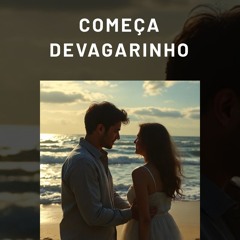Começa Devagarinho